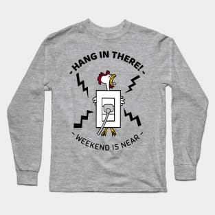 Weekend is Near Long Sleeve T-Shirt